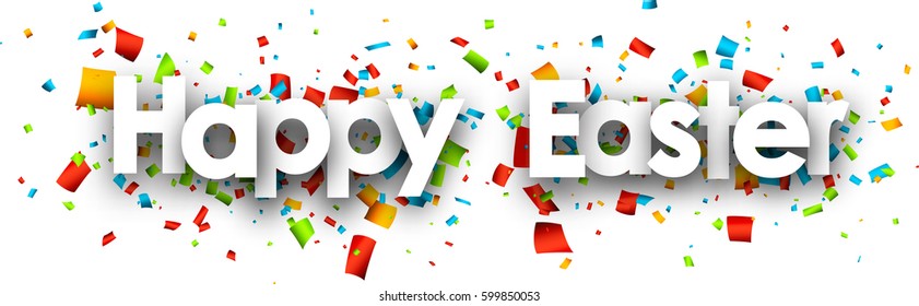 Happy easter paper banner with color confetti. Vector illustration.