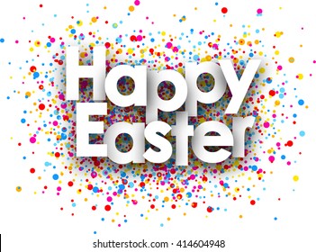 Feliz tarjeta de papel de Pascua con gotas de color. Ilustración vectorial.