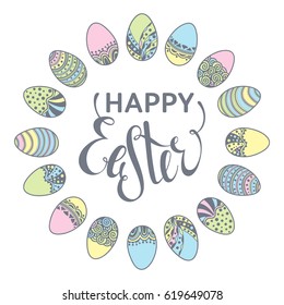 Happy Easter pastel colorful round frame of handdrawn zentangle eggs on white background. Doodle holiday design element for greeting card, banner, poster, invitation, postcard. Vector illustration.