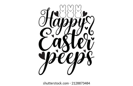 Happy easter peeps -  Hand drawn calligraphy and brush pen lettering
