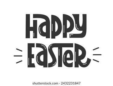 Happy Easter Phrase. Vector Hand Lettering of Holiday Quote. Easter Text Slogan.