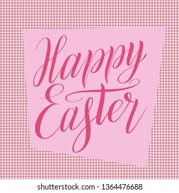 Happy Easter. Pink script lettering on dusty rose background. Square greeting card with polka dot ornament. Elegant calligraphic cursive. Vector holiday illustration.