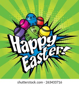 Happy Easter Pop Art Vector Illustration. with easter eggs and font.