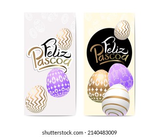 Happy Easter in Portuguese. Feliz Pascoa! happy easter translation. Template for a beautiful postcard with voluminous Easter eggs. Easter set for social networks.