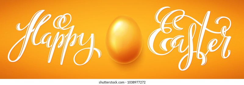 Happy Easter poster with hand drawn lettering and realistic gold egg, vector illustration