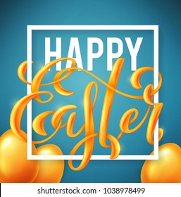 Happy Easter poster with hand drawn lettering and realistic gold egg, vector illustration