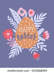 Happy Easter poster, print, greeting card or banner with eggs, spring flowers, plants and lettering or text. Vector hand drawn illustration.