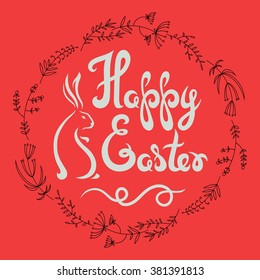 Happy Easter poster with rabbit and floral wreath.Calligraphy design.Vector illustration. 