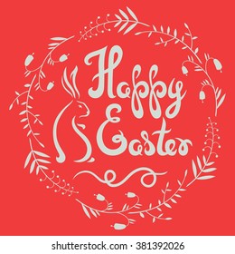 Happy Easter poster with rabbit and floral wreath.Calligraphy design.Vector illustration. 