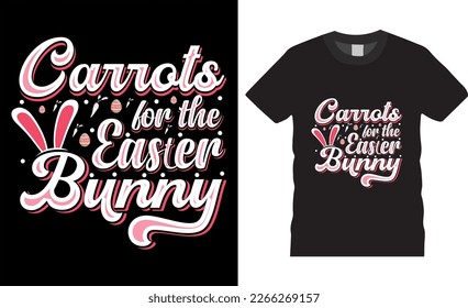 Happy easter rabbit, bunny tshirt vector design template.corrots for the easter bunny t-shirt design.Ready to print for apparel, poster, mug and greeting plate illustration. svg