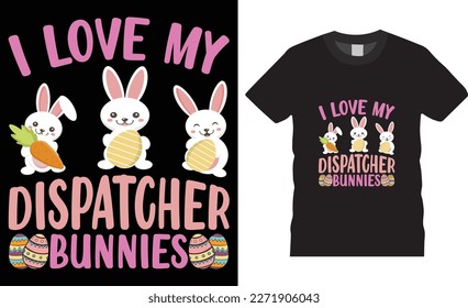 Happy easter rabbit, bunny tshirt vector design template.I love my dispetcher bunny t-shirt design.Ready to print for apparel, poster, mug and greeting plate illustration. svg