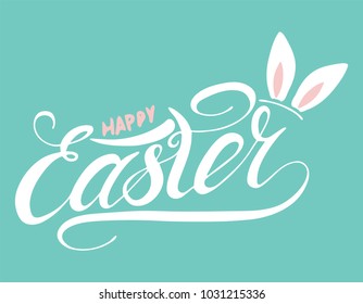 Happy Easter with rabbit ear  handwritten lettering card  