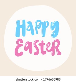 Happy Easter. Retro card for decorative design. Vector illustration banner, card, postcard. Modern hand drawn font Hand drawn vector illustration. quote calligraphy for decoration design