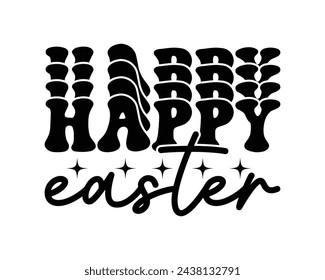 Happy Easter Retro Design,Retro easter,Easter Bunny Svg,Groovy Font Style Easter Design,Easter Day T-shirt Design Vector Graphics,Cut Files Cricut,Silhouette