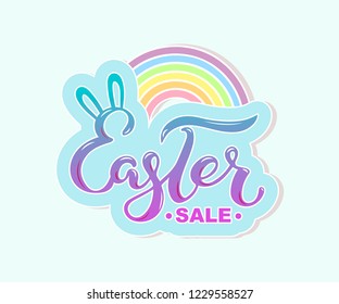 Happy Easter Sale text with rainbow on background. Handwritten lettering Easter as logo, badge, patch, tag. Template for Happy Easter Day, invitation, greeting card, web.