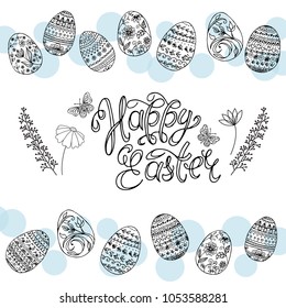 Happy Easter. Set of vector doodle Easter Egg, Calligraphic inscription and Butterflies. Vector Handmade art. Can be use as poster, banner, congratulation cards and etc. for your design.