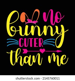 happy easter shirt, bunny shirt, cutest bunny shirt, easter shirt print template, easter vector clipart, easter SVG t-shirt designs for sale