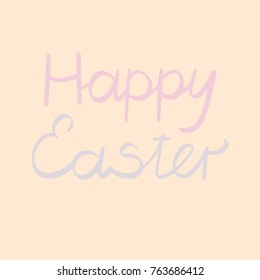 Happy Easter sign in pastel tones. Perfect for Easter decorations and greeting cards.