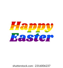 Happy Easter slogan. Rainbow gay LGBT rights colored Icon at white Background. Illustration.