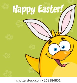 Happy Easter With Smiling Yellow Chick Cartoon Character With Bunny Ears Waving. Vector Illustration With Background