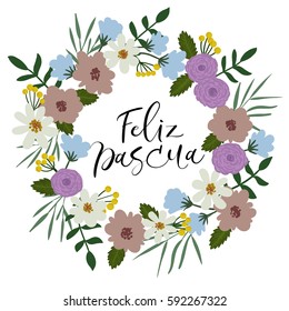 Happy Easter in Spanish Hand Lettering Greeting Card. Modern Calligraphy. Floral Wreath. Brush calligraphy. Floral spring template. Vector illustration.