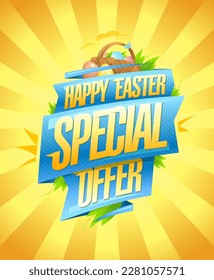 Happy Easter special offer, Easter sale vector poster with ribbons, basket and colored eggs