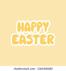 Happy Easter Sticker Lettering. Isolated. Hand drawn graphic. Template for card, banner, logo etc.