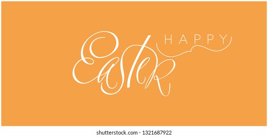 Happy Easter - stylish hand drawn calligraphy; white letters on yellow background. Flat vector illustration for easter design and decoration, greetings, invitations, prints, postcards, posters, web.