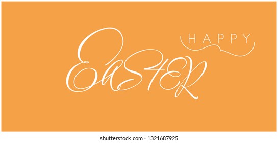 Happy Easter - stylish hand drawn calligraphy; white letters on yellow background. Flat vector illustration for easter design and decoration, invitations, greetings, prints, postcards, posters, web.