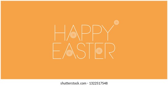 Happy Easter - stylish hand drawn lettering; white letters on yellow background. Flat vector illustration for easter design and decoration, greetings, invitations, prints, cards, posters, banners, web