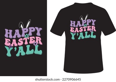  Happy Easter Y’all T Shirt Design