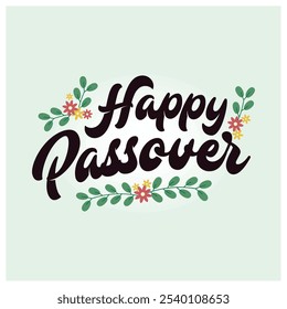 Happy Easter text with flowers and leaves. Christian religious celebration. Passover Day concept. Flat vector illustration.