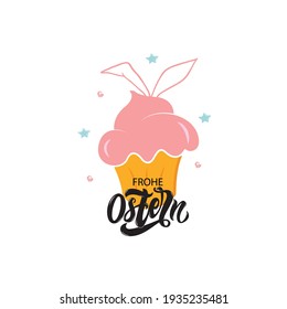 Happy Easter text in German (Frohe Ostern).  Vector illustration of cupcake with rabbit ears isolated on white background. Modern brush ink calligraphy as card, invitation template. Hand lettering