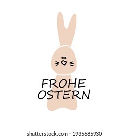 Happy Easter text in German (Frohe Ostern).  Vector illustration of cute rabbit isolated on white background. Modern calligraphy for greeting card, poster, invitation template or social media post