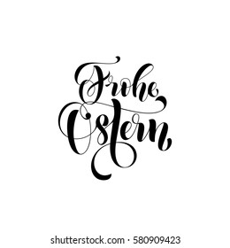 Happy Easter text in German. Frohe Ostern lettering on white background for Pascha holiday greeting card.