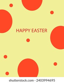 happy easter, text ,on a yellow background, orange circles around