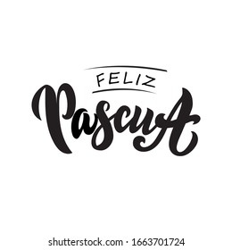 Happy Easter text in Spanish (Feliz Pascua). Vector quote isolated on white background. Modern brush ink calligraphy. Illustration for holiday celebration, logo, greeting card, poster. Hand lettering