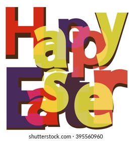 Happy Easter with transparent letters, Holiday background, vector