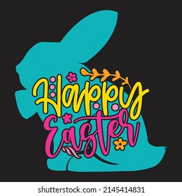 Happy Easter - Happy Easter T-shirt And SVG Design, vector File.