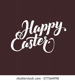 Happy Easter Typographical Background. Hand Lettering Calligraphy Card