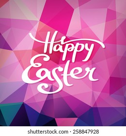 Happy Easter Typographical Background, lettering, calligraphy, handmade