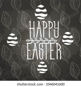 Happy Easter Typographical Background On Blackboard With Chalk. Happy Easter card.