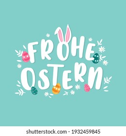 Happy Easter Typographical Background saying in german language "Happy Easter" With Easter Eggs, Ears and decoration - great for banners, wallpapers, invitations, cover images - vector design