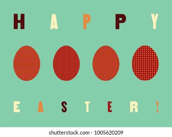 Happy Easter! Typographical Easter greeting card with stylized ornamental eggs. Retro vector illustration.