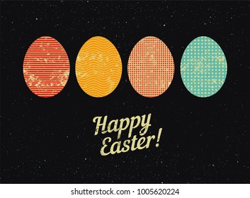 Happy Easter! Typographical grunge Easter greeting card with stylized ornamental eggs. Retro vector illustration.