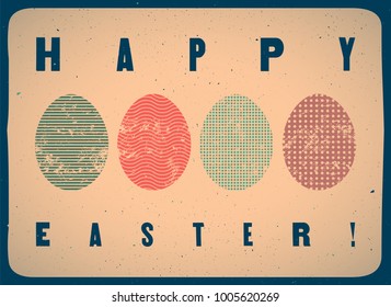 Happy Easter! Typographical grunge Easter greeting card with stylized ornamental eggs. Retro vector illustration.
