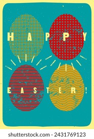 Happy Easter! Typographical grunge Easter greeting card with stylized ornamental beating eggs. Retro vector illustration.