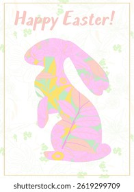 Happy Easter vector card with bunny, flowers and botanical elements, with the phrase "Happy Easter!" in the center. Perfect for holiday cards, decorations, and design projects