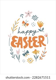 Happy Easter vector card. Hand-drawn design of Spring greeting card. Easter egg with hand lettering sign happy Easter, flowers and butterfly.