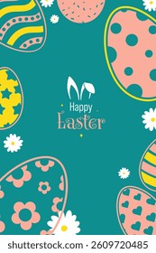 Happy Easter Vector Creative Greeting Card or Banner Design. Decorated Easter Eggs, Bunny Ears, Spring Flowers and Plants decorations. Painted and Ornamental Eggs. Creative Easter and Spring Frame. 